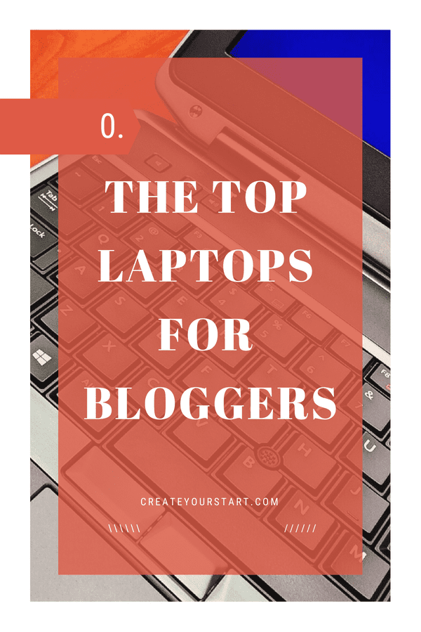 Best Laptop for Blogging