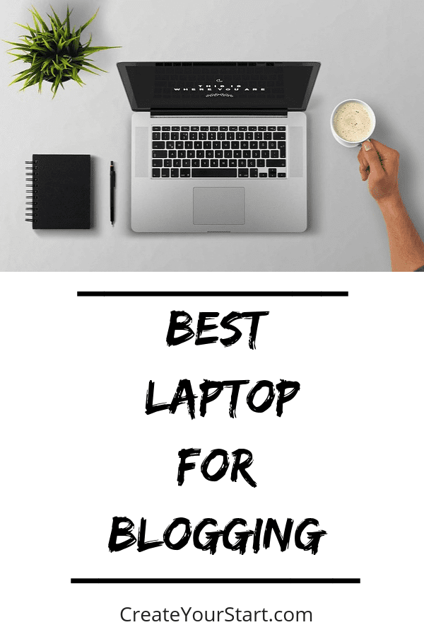 Best Laptop for Blogging